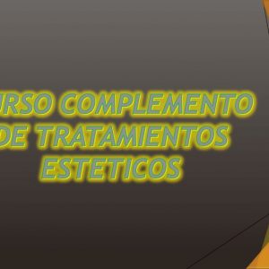 Curso complemento de tratamientos estéticos